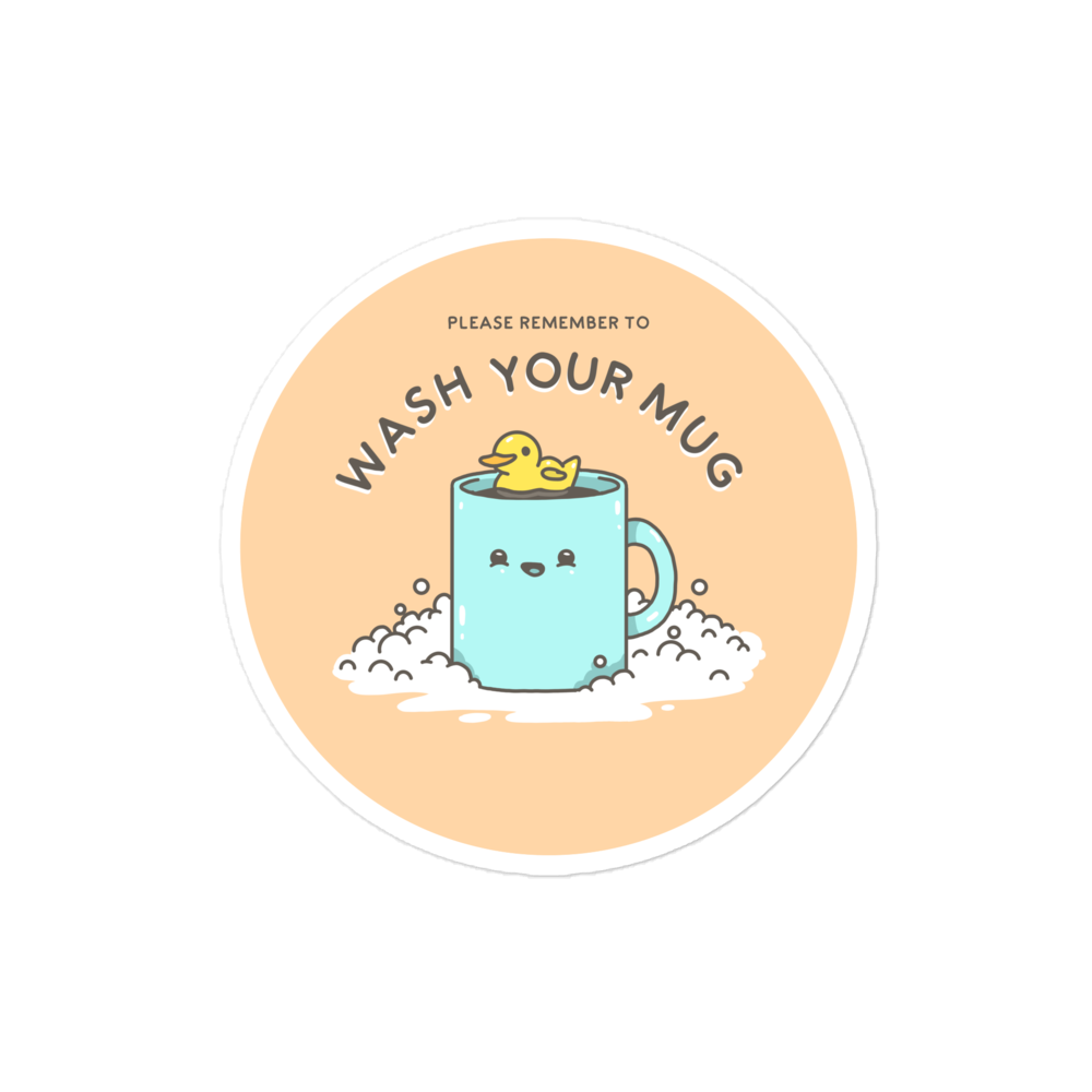 Wash Your Mug - Sticker