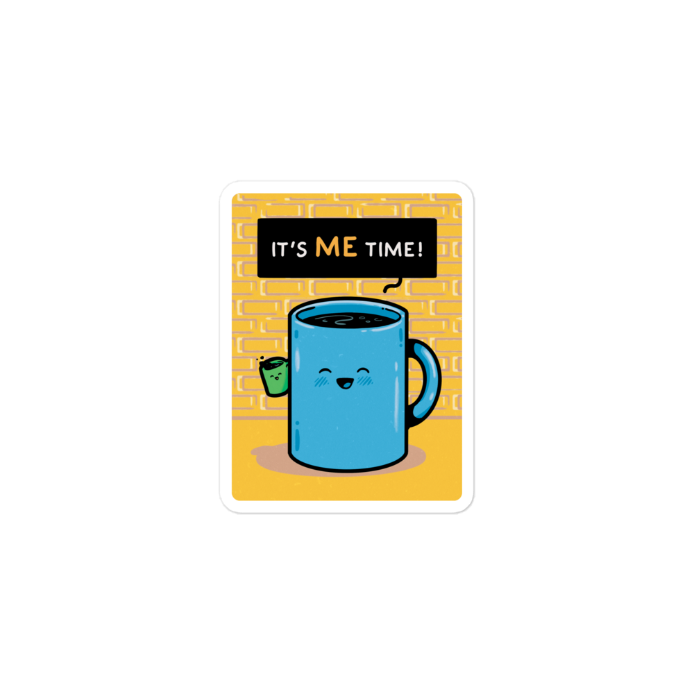 Me Time! (Coffee) - Sticker