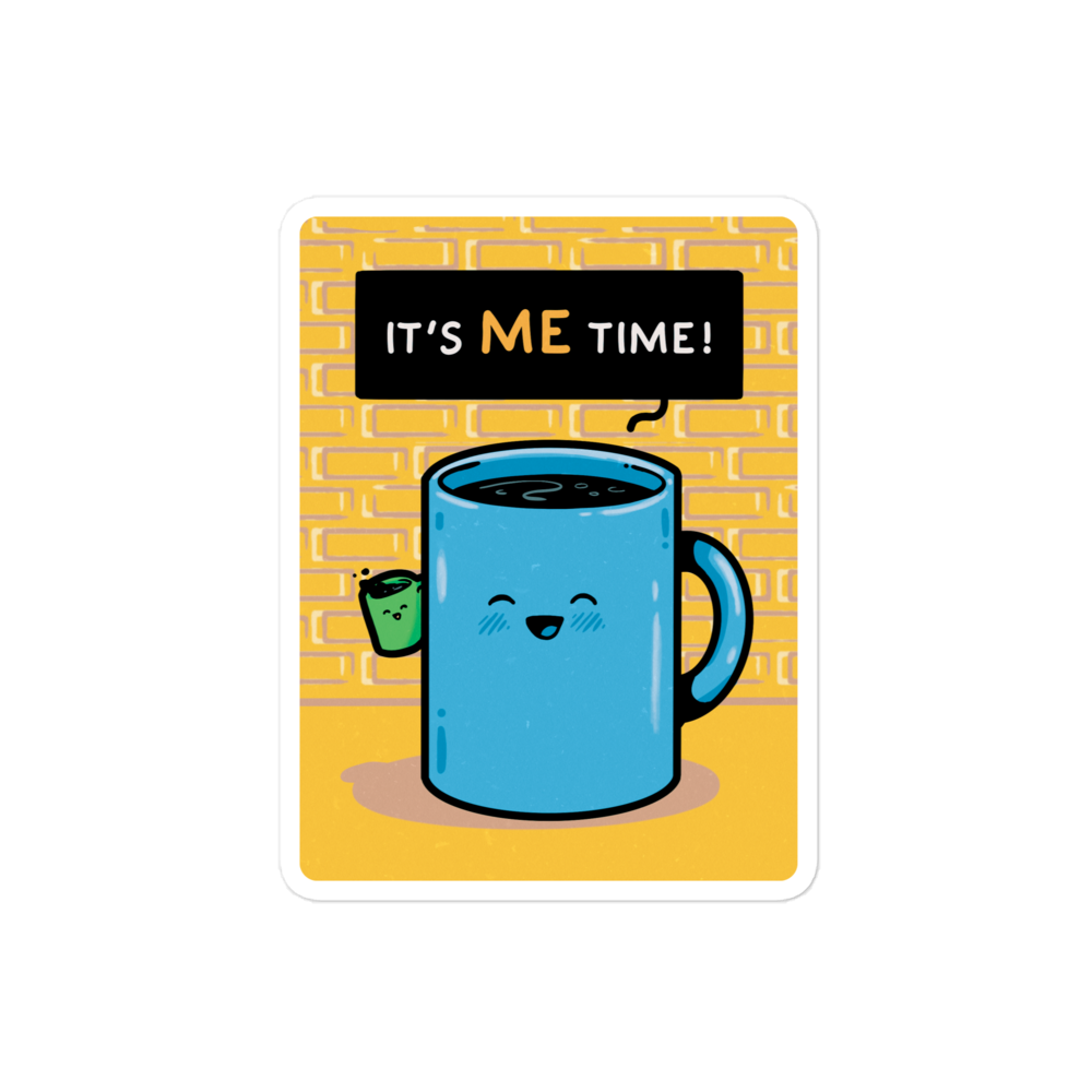 Me Time! (Coffee) - Sticker
