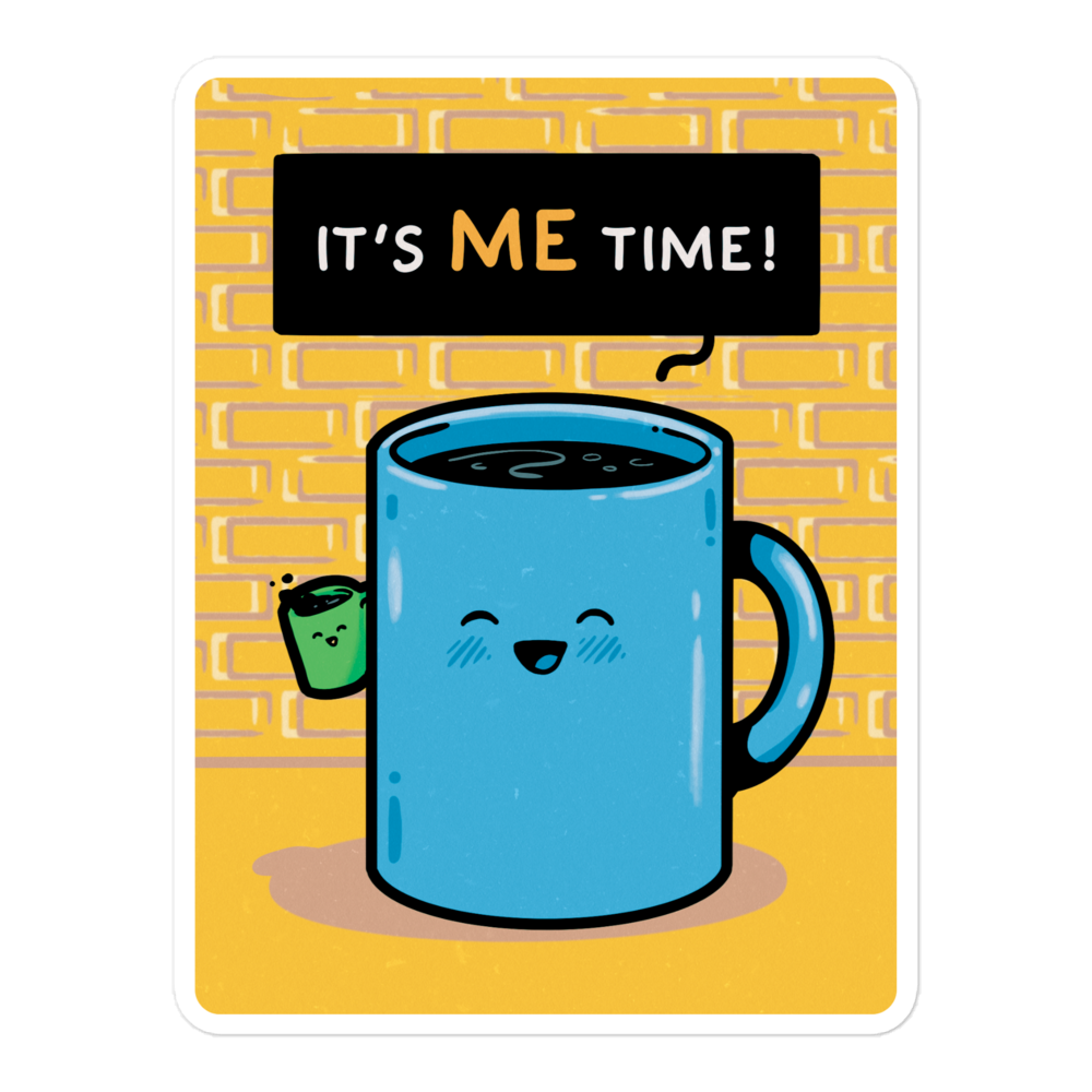Me Time! (Coffee) - Sticker
