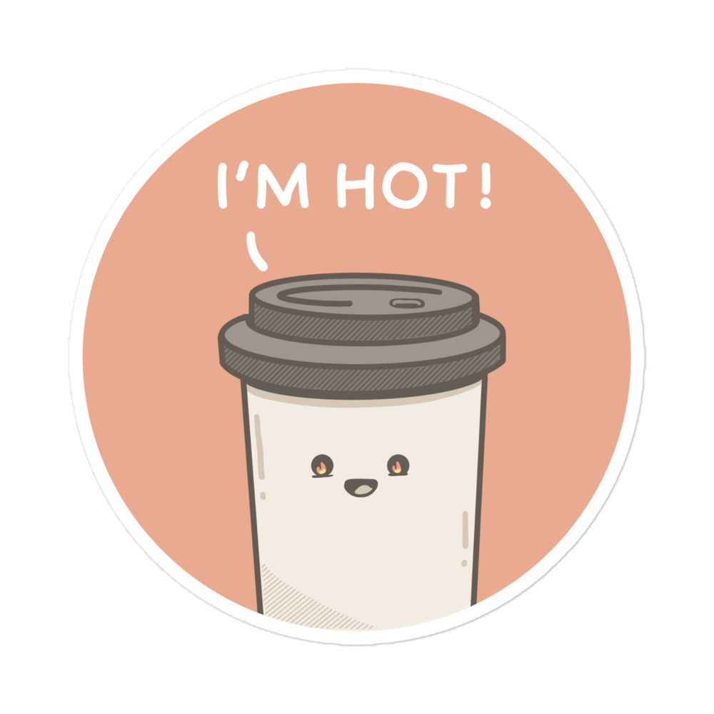 I'm Hot Coffee - Sticker